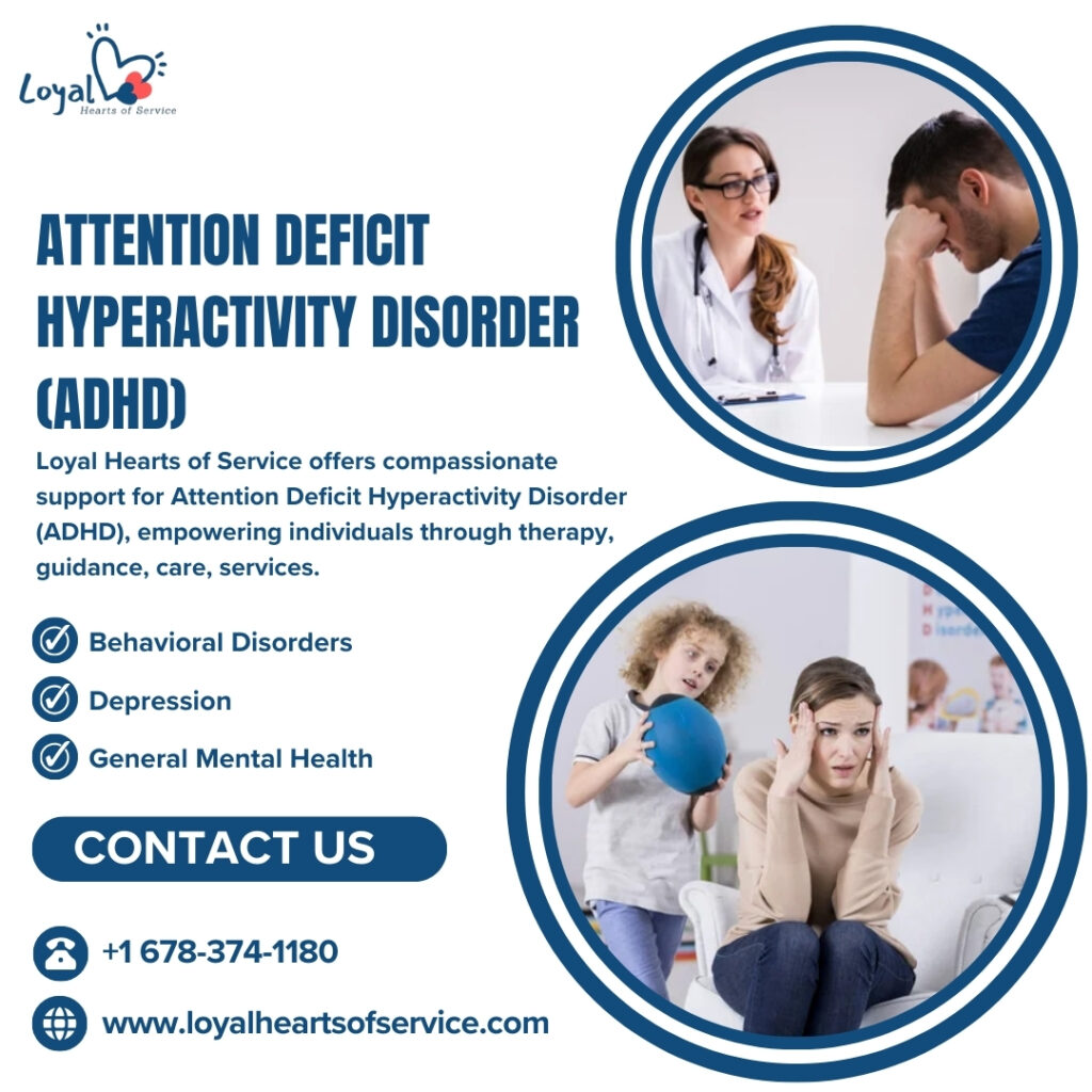 Attention Deficit Hyperactivity Disorder (ADHD)